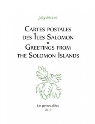 Cartes postales des Iles Salomon / Greetings from the Solomon Islands