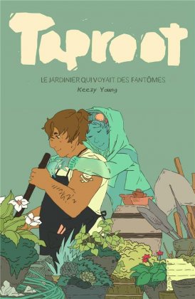 Taproot : le jardinier qui voyait des fantômes