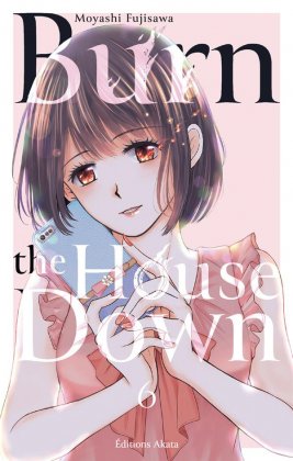 Burn the House Down - T. 6 / 8