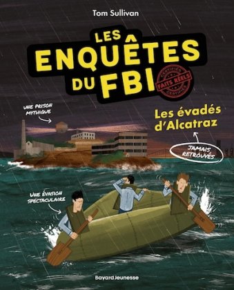 Les Enquêtes du FBI - T. 2 : Les évadés d'Alcatraz 