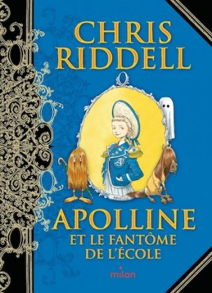 Apolline et le fantôme de l'école [nouvelle édition]