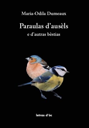 Paraulas d'ausèls e d'autras bèstias [nouvelle édition]