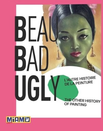 BeauBadUgly  - L'autre histoire de la peinture