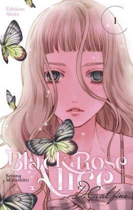 Black Rose Alice / DC Al Fine - T. 1