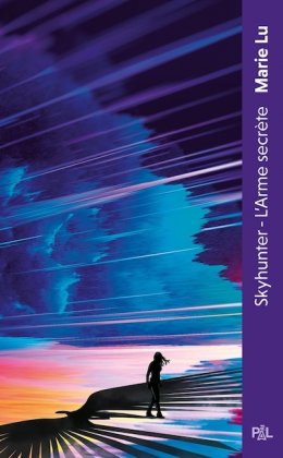 Skyhunter : l'arme secrète [poche]